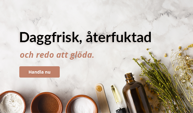Daggfrisk, återfuktad och redo att glöda.